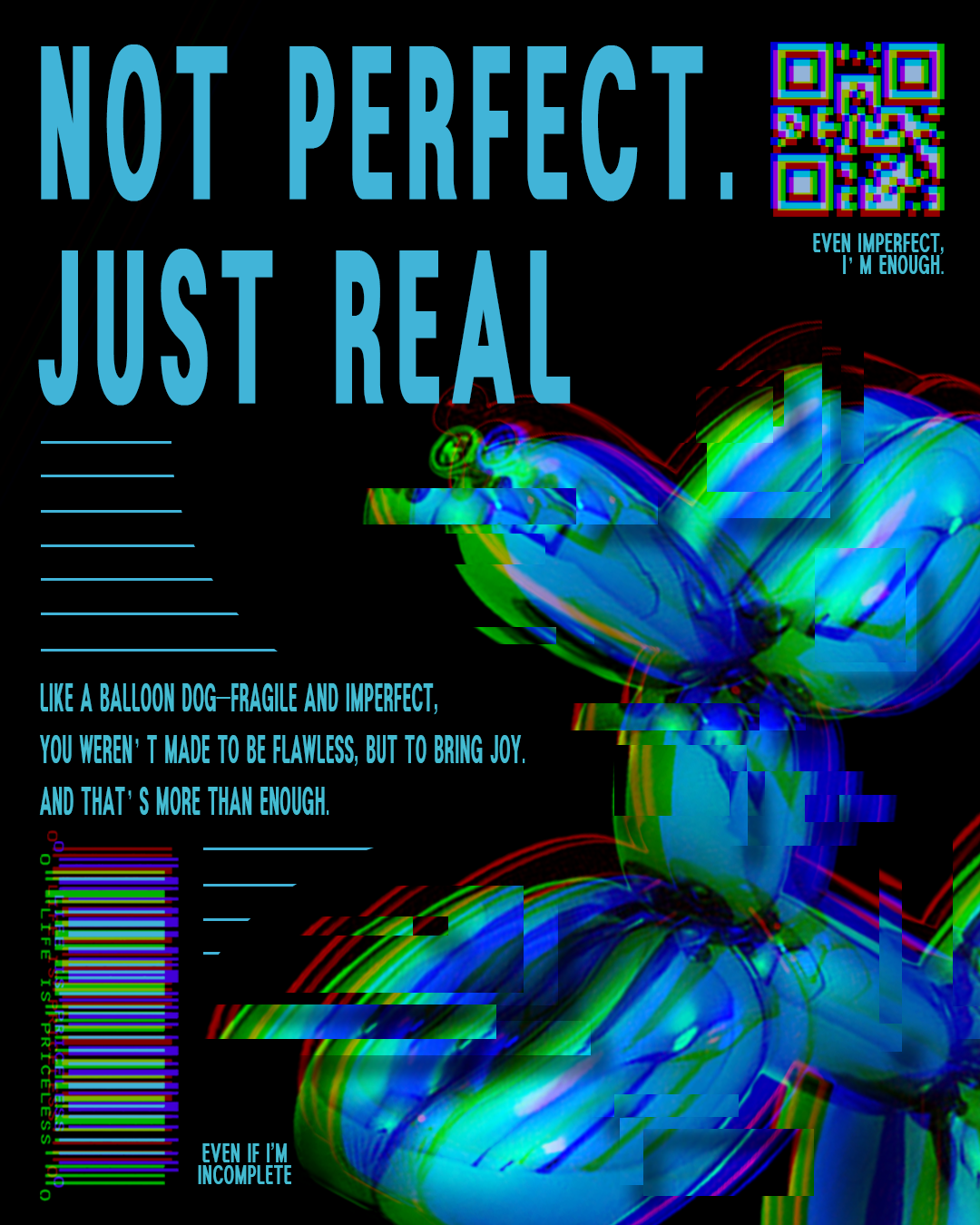 파란색과 초록색 벌룬 도그와 NOT PERFECT JUST REAL 문구가 있는 그래픽 포스터
